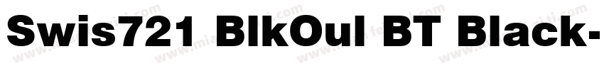 Swis721 BlkOul BT Black字体转换